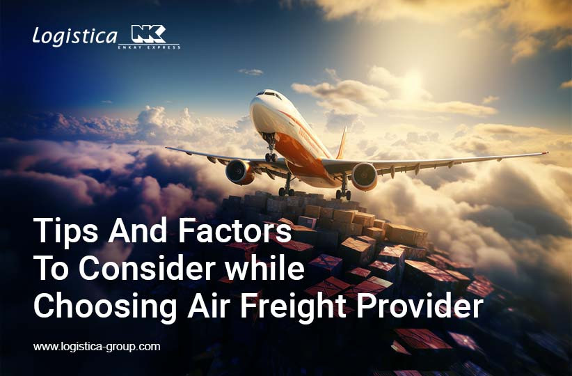 Choosing The Right Air Freight Provider: Tips And Factors To Consider
